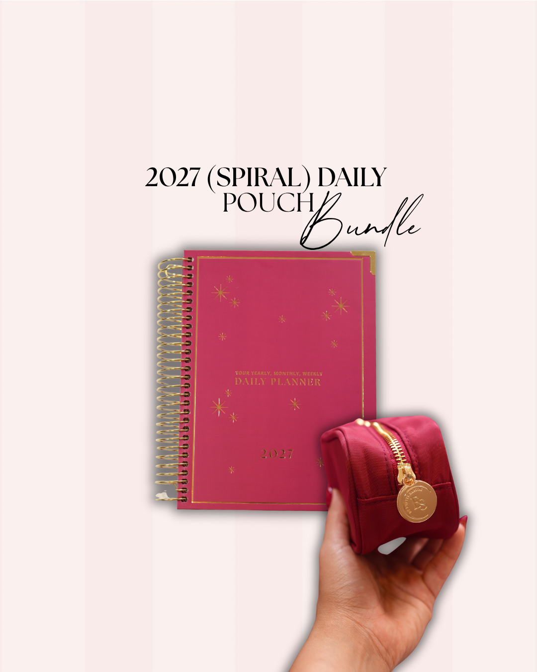 Burgundy 2027 spiral daily planner with a hand holding a burgundy pencil pouch with a gold zipper